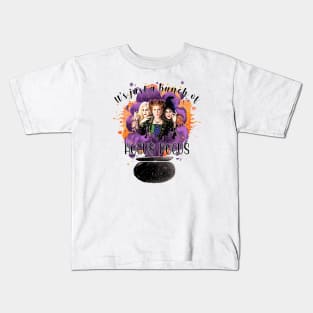 It's Just a Bunch of Hocus Pocus Kids T-Shirt